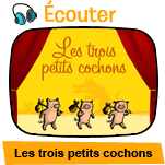 Conte – Les trois petits cochons – jeu éducatif pour enfants (2 à 6 ans)