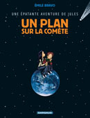 Un plan sur la comète, éditions Dargaud