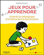 Jeux pour apprendre d'après la pédagogie d'Antoine de La Garanderie