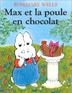 Max et la poule en chocolat