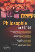 philosophie en séries 2 - Thibault de Saint Maurice