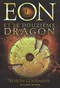Eon et le douzième dragon, d'Alison Goodman