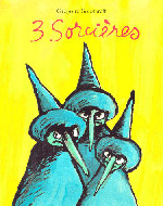 3 sorcières - Grégoire Solotareff